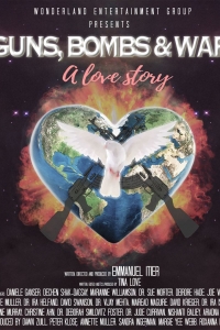 Guns, Bombs & War: A Love Story