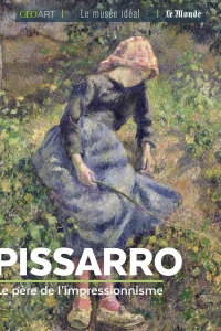 Pissarro : père de l’impressionnisme